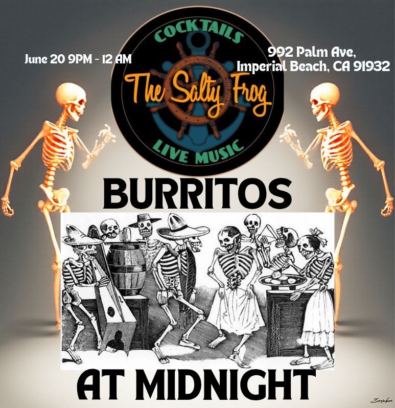 Burritos at Midnight returns to the Salty Frog